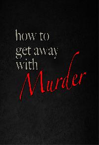 How To Get Away With Murder